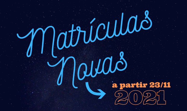 Matrículas Novas – 2021