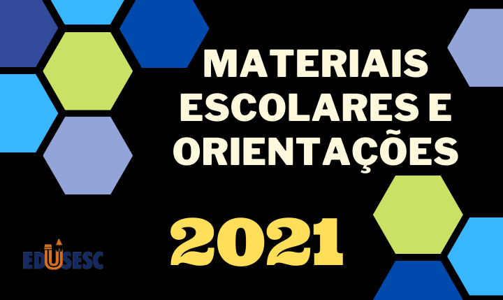 listas-de-materiais-e-orientacoes-2021