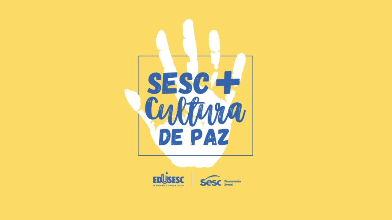 Sesc + Cultura de Paz: comunicação não violenta como ferramenta contra o bullying